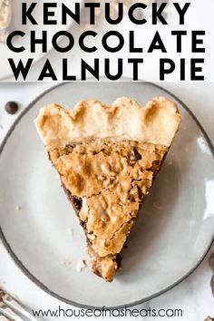 a piece of chocolate walnut pie on a white plate with the words, how to make kentucky chocolate walnut pie