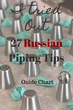 russian piping tips with the title at tried out 27 russian piping tips