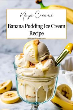 a banana pudding ice cream recipe in a glass bowl with bananas around it and text overlay