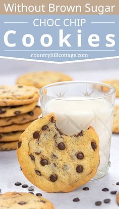 chocolate chip cookies with milk in the background and text overlay that reads, without brown sugar choc chip cookies