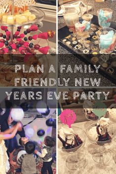 a collage of photos with the words plana family friendly new years eve party