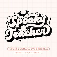 the text spooky teacher is shown in black and white