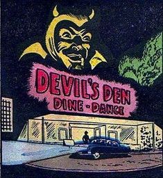 the devil's den diner is shown in this advertisement for devil's den