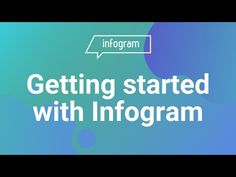 the words getting started with infogramm