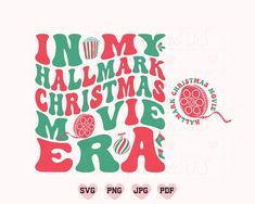 the christmas movie era svg cut file