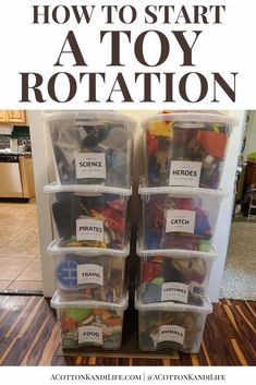 the words how to start a toy rotation are in front of plastic containers with labels on them