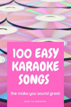 cds with the words 100 easy karaoke songs on them in white and pink text