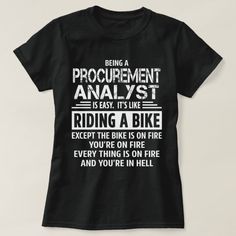 a black t - shirt that says being a technical director is easy it's like riding a bike except the bike is on fire