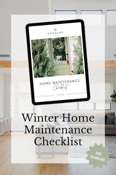 the winter home maintenance checklist is displayed in front of a living room and kitchen