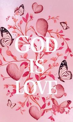 God Is Love Wallpapers, Wallpaper Hope, Butterfly Wallpaper Backgrounds, God Is Love