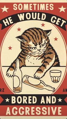 a poster with a cat sitting on top of a table next to a glass and bottle