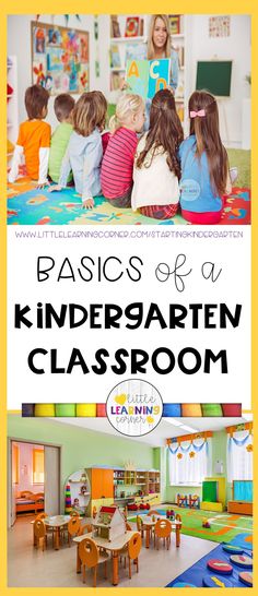 a classroom with the words basics of a kindergarten classroom