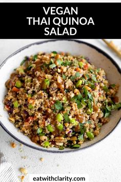 vegan thai quinoa salad in a white bowl on a table with the title above it