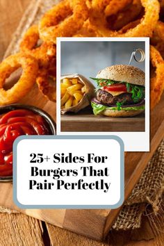 two sides for burgers that pair perfectly with onion rings and ketchup on the side