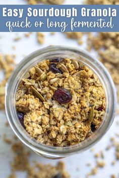 granola in a glass jar with text overlay that reads easy sourdough granola quick or long fermeted