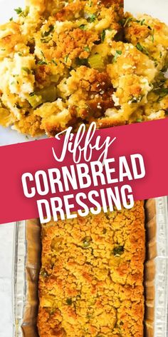 cornbread bread in a casserole dish with text overlay that reads,'jelly cornbread dressing '