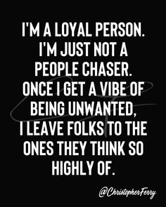 a quote that reads, i'm a royal person i'm just not a people chaser once i get a vibe