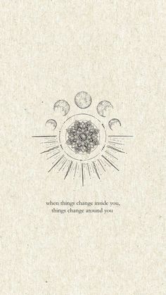 an old book with the words when things change inside so, things change around you