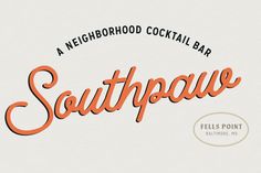 the logo for a neighborhood cocktail bar that is called southpaw, with orange lettering