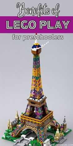 Colorful LEGO model of the Eiffel Tower with the text overlay reading "Benefits of LEGO Play for Preschoolers" in black and purple fonts against a gray background. Play For Preschoolers, Structured Play, Lego Therapy, Lego Play, Skills For Kids, Game Based Learning, Learning Skills, Motor Skills Activities