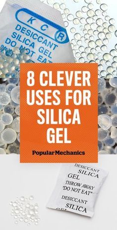 an orange and white sign that says 8 clever uses for silica gels on it