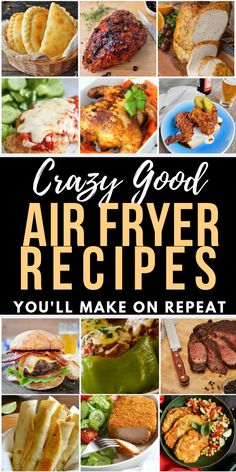 the cover of crazy good air fryer recipes you'll make on repeat