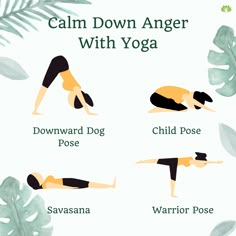 a woman doing yoga poses with the caption calm down anger with yoga downward dog pose