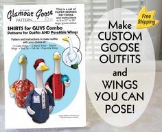 an advertisement for the sewing book make custom goose outfits and wings you can poise