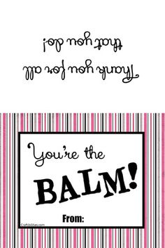 the words you're the balm from are written in black on pink and white stripes