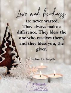 two candles are next to a small christmas tree with snowflakes on it and the words love and feelings are never wasted they always make a difference