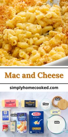 macaroni and cheese in a casserole dish with ingredients to make it