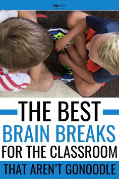 the best brain breaks for the classroom that aren't gonoodle