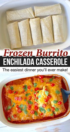 frozen burrito enchilada casserole in a white dish with text overlay