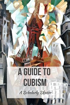 a painting with the words a guide to cubism on it, and an image of a