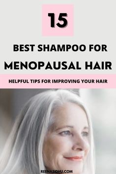 Best Shampoo For Menopausal Hair. Facing hair issues due to menopause? Read on to read the best shampoo for aging hair Shampoo For Growing Out Gray Hair, Shampoo For Aging Hair, Shampoo For Loss Of Hair, Best Shampoo And Conditioner For Gray Hair, Menopausal Hair Styles, Menopausal Hair Thinning, Best Shampoos For Thinning Hair, Best Shampoo For Gray Hair, Best Shampoo For Loss Of Hair