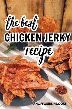 The best chicken jerky recipe text overlay on image of chicken jerky. Dehydrator Recipes Jerky, Ground Beef Jerky Recipes Dehydrator, Pork Jerky Recipe Dehydrator, Ground Turkey Jerky Recipe, Diy Jerky, Dehydrator Snacks