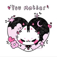 a drawing of two cats in a heart with the words you matter written on it