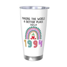 a white cup with the words making the world a better place on it