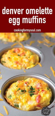 an egg muffin in a muffin tin with the words denver omelette egg muffins