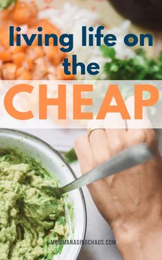 a person eating guacamole with the words living life on the cheap