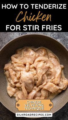 how to tenderize chicken for stir fry in a bowl with text overlay that reads, how to tenderize chicken for stir fry