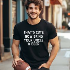 Now Bring Your Uncle a Beer", Uncle Shirt,Cool Uncle T-Shirt,Beer Gift for Funcle,Birthday Gift For Him,T-Shirt Mens Tee -JM238 "Hello, 1- "Our products are unisex. 2- "We prefer BellaCanvas and Gildan brands. If it is not in stock, a different brand may be sent. If you do not want a different brand, please send a message." 3- "I can send you the color you want from the color chart. Please refer to our color and size charts before placing your order. If you have questions or need clarification r Father's Day Sports Fan T-shirt With Letter Print, Funny Short Sleeve T-shirt For Game Day, Funny Pre-shrunk T-shirt For Game Day, Father's Day Novelty Short Sleeve T-shirt, Uncle Tshirt, Cool Uncle, Beer Gift, Beer Gifts, Birthday Gift For Him