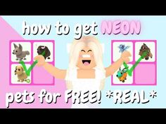 a woman with her hands up in front of the camera and text that reads how to get neon pets for free real