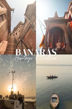 there are three pictures with the words banaras heritage culture on them and people in small boats