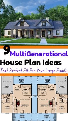 a house plan with the words 9 multigenerational house plans that perfect fit for your large family