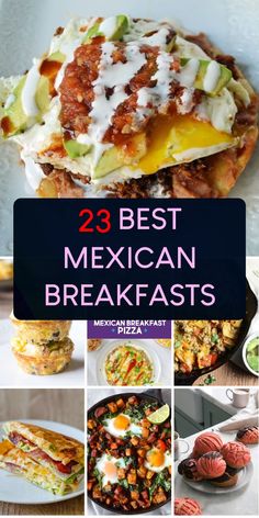 mexican breakfasts with text overlay that reads 23 best mexican breakfasts