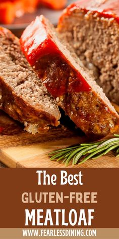 a meatloaf with sauce on it and the words, simple one pot gluten free meatloaf