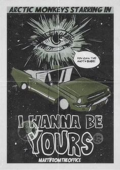 an advertisement for the movie i wanna't be yours, with an eye above a car