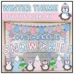 a bulletin board with penguins and snowflakes on it's sides, which reads winter theme bulletin board kit our class is snow child