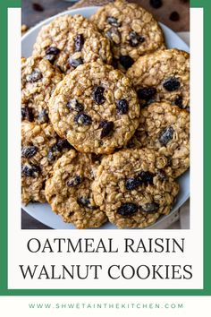 oatmeal raisin walnut cookies on a plate with the title overlay